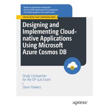 Designing and Implementing Cloud-Native Applications Using Microsoft Azure Cosmos DB