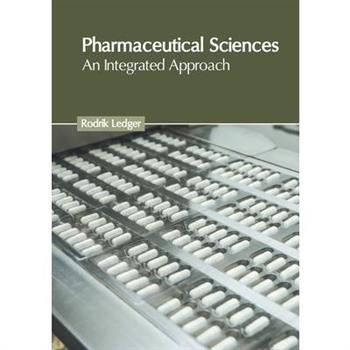 Pharmaceutical Sciences: An Integrated Approach