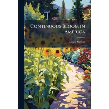 Continuous Bloom in America