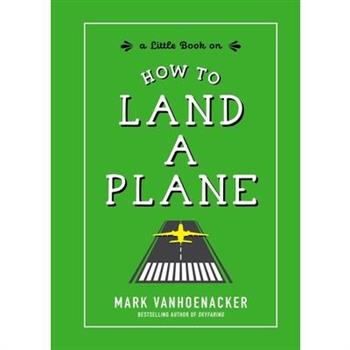 How to Land a Plane