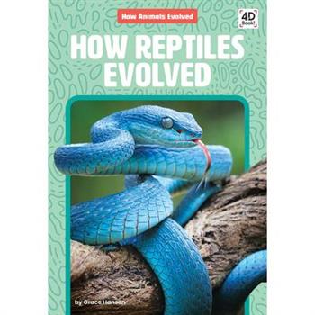 How Reptiles Evolved
