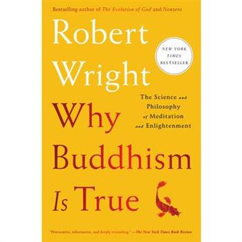 Why Buddhism Is True
