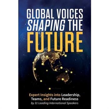 Global Voices Shaping the Future