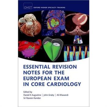 Essential Revision Notes for the European Exam in Core Cardiology