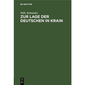 Zur Lage Der Deutschen in Krain