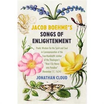 Jacob Boehme's Songs of Enlightenment