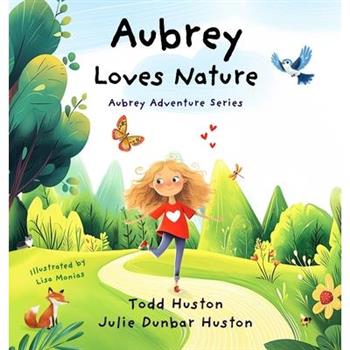 Aubrey Loves Nature