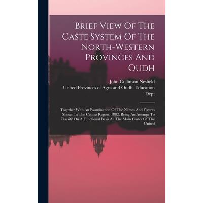 Brief View Of The Caste System Of The North-western Provinces And Oudh