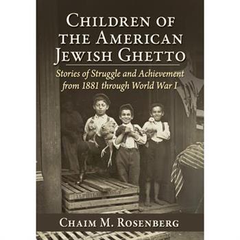Children of the American Jewish Ghetto