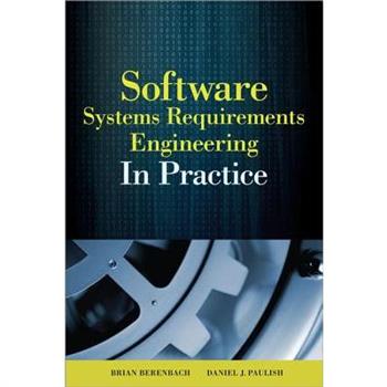 Software & Systems Requirements Engineering: In Practice