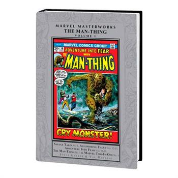 Marvel Masterworks: The Man-Thing Vol. 1