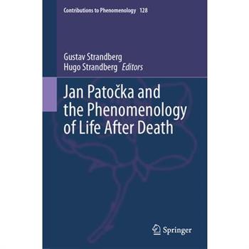 Jan Patočka and the Phenomenology of Life After Death