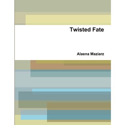 Twisted Fate