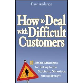 How to Deal With Difficult Customers