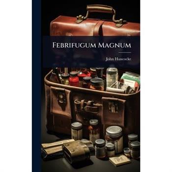 Febrifugum Magnum