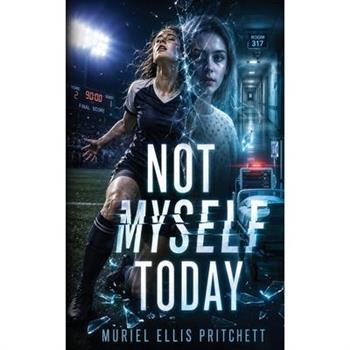 Not Myself Today