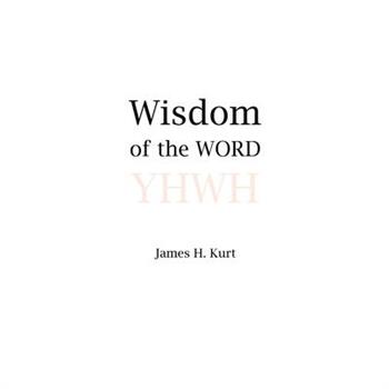Wisdom of the WORD