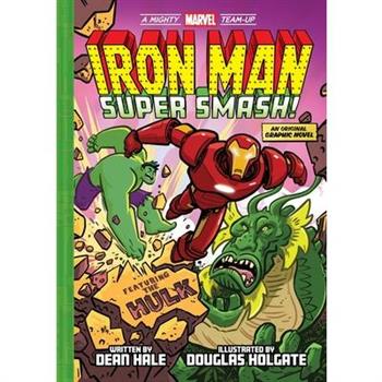 Iron Man: Super Smash! (a Mighty Marvel Team-Up)