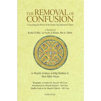 The Removal of Confusion Concerning the Flood of the Saintly Seal Ahmad Al-tijani