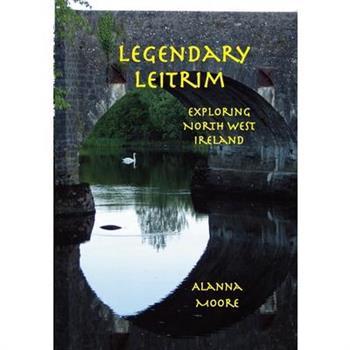 Legendary Leitrim - exploring north west Ireland