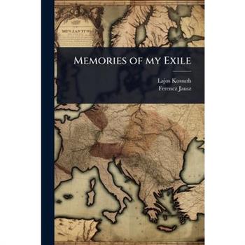 Memories of my Exile