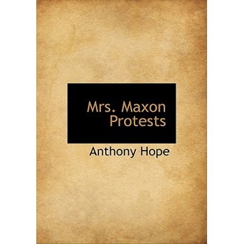 Mrs. Maxon Protests