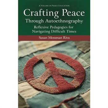 Crafting Peace Through Autoethnography