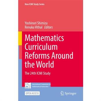 Mathematics Curriculum Reforms Around the World