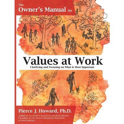 The Owner’s Manual for Values at Work