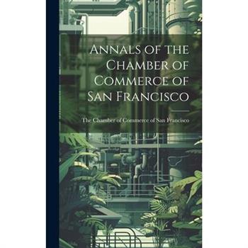 Annals of the Chamber of Commerce of San Francisco