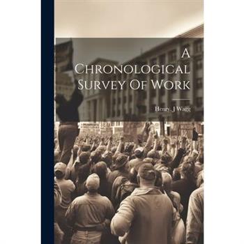 A Chronological Survey Of Work