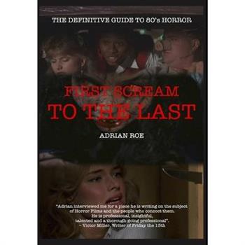 First Scream to the Last