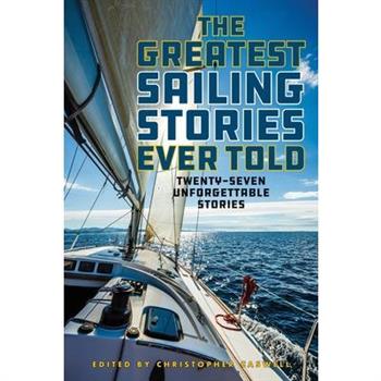 The Greatest Sailing Stories Ever Told