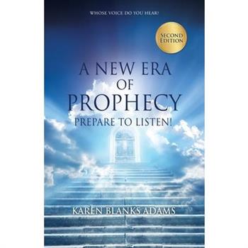A New Era of Prophecy