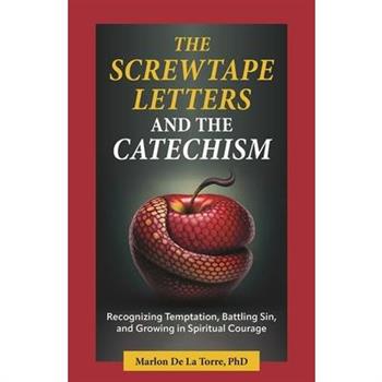 The Screwtape Letters and the Catechism