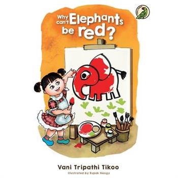 Why can't Elephants be Red?