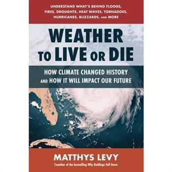 Weather to Live or Die