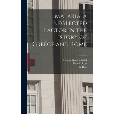 Malaria, a Neglected Factor in the History of Greece and Rome
