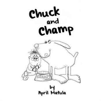 Chuck and Champ