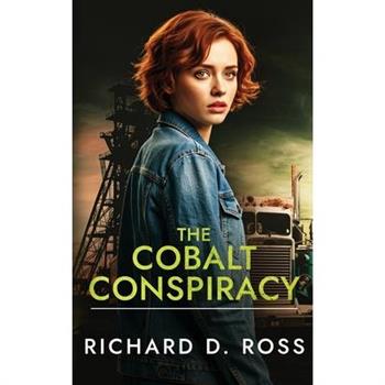 The Cobalt Conspiracy