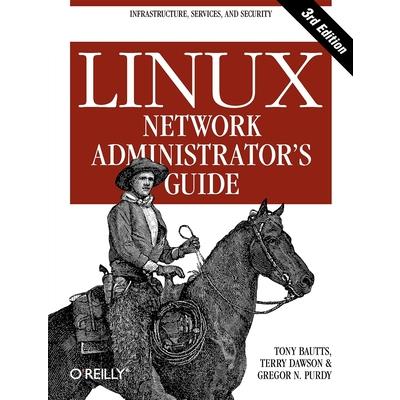 Linux Network Administrator's Guide