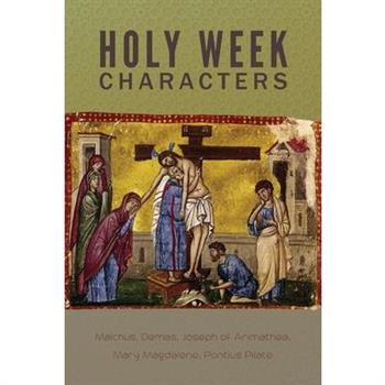 Holy Week Characters