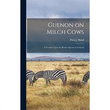 Guenon on Milch Cows
