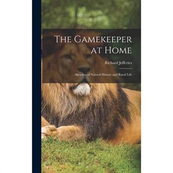 The Gamekeeper at Home