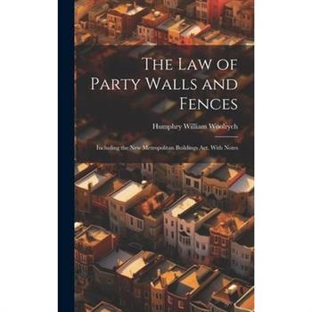 The Law of Party Walls and Fences