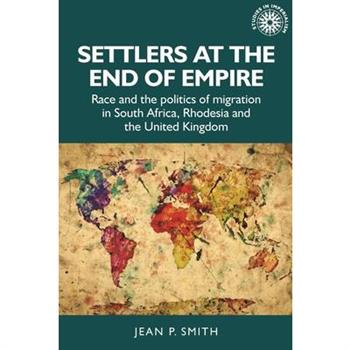 Settlers at the End of Empire