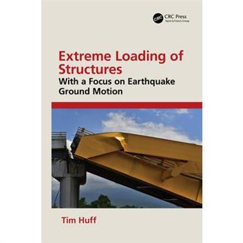 Extreme Loading of Structures