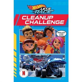 Hot Wheels Let's Race: Cleanup Challenge (Comic Reader)