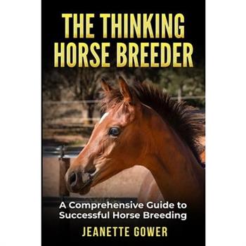 The Thinking Horse Breeder