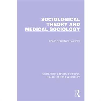 Sociological Theory and Medical Sociology